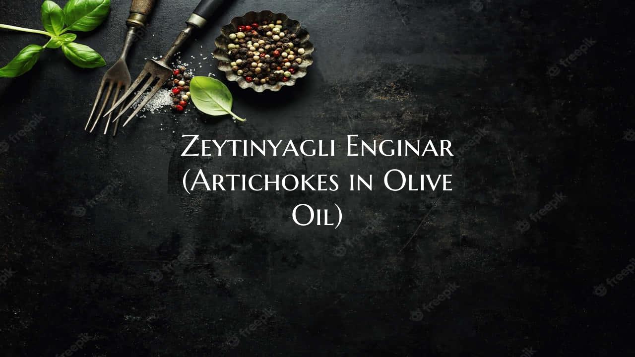 Zeytinyagli Enginar (Articho...